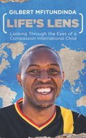 Life's Lens: Looking Through the Eyes of a Compassion International Child