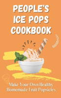 People's Ice Pops Cookbook