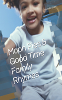Moon Pies and Good Time Family Rhymes