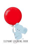Elephant Coloring Book: Elephant Gifts for Kids 4-8, Boys, Girls or Adult Relaxation - Stress Relief Elephant lover Coloring Book Made in USA