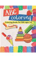 ABC coloring coloring book for kids age 3-5: Children Activity Books for Kids Ages 3-5, Boys, Girls, Fun Early Learning, Relaxation for kids Workbooks, Toddler Coloring Book, letter and picture