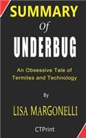 Summary of Underbug by Lisa Margonelli - An Obsessive Tale of Termites and Technology