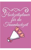 Hochzeitsplaner für die Traumhochzeit