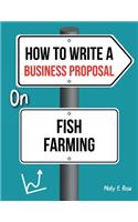 How To Write A Business Proposal On Fish Farming