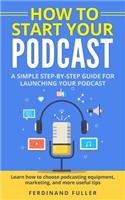 How to Start Your Podcast