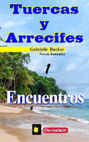Tuercas y Arrecifes 1 - Encuentros
