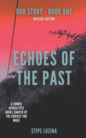 Echoes of the Past: Revised Edition