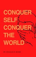 Conquer Self Conquer The World
