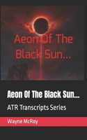 Aeon Of The Black Sun...