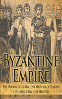 Byzantine Empire - The Middle Ages Ancient History of Europe Children's Ancient History