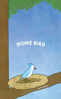 Home Bird