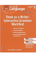 Florida Holt Elements of Language Think as a Writer: Interactive Grammar WorkText: Grammar Practice for Chapters 1-20, Fifth Course/Interactive Writing WorkText: Writing Practice for Chapters 21-29, Fi