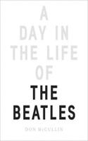 A Day in the Life of The Beatles