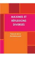 Maximes Et Réflexions Diverses