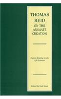 Thomas Reid on the Animate Creation: Papers Relating to the Life Sciences