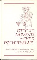 Difficult Moments in Child Psychotherapy