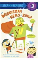 Wedgieman: A Hero Is Born