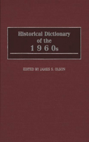 Historical Dictionary of the 1960s