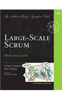 Large-Scale Scrum: More with LeSS(Addison-Wesley Signature Series (Cohn))