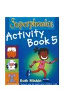 Superphonics: Superphonics Activity Book 5
