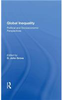 Global Inequality: Political and Socioeconomic Perspectives