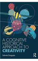Cognitive-Historical Approach to Creativity