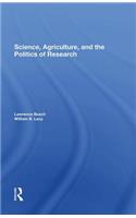 Science, Agriculture, and the Politics of Research