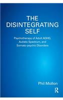 The Disintegrating Self