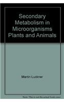 Secondary Metabolism in Microorganisms, Plants and Animals