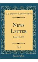 News Letter, Vol. 8: January 21, 1920 (Classic Reprint)