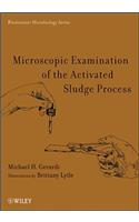 Microscopic Examination of the Activated Sludge Process