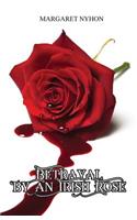 Betrayal by an Irish Rose