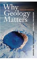 Why Geology Matters