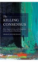 The Killing Consensus