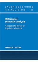 Referential-Semantic Analysis: Aspects of a Theory of Linguistic Reference