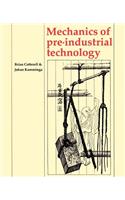 Mechanics of Pre-industrial Technology