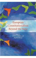 European Constitutionalism Beyond the State