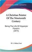 A Christian Painter Of The Nineteenth Century