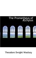 The Prometheus of a Chylus: (English)