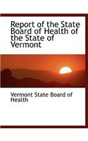 Report of the State Board of Health of the State of Vermont