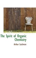 The Spirit of Organic Chemistry