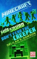 Minecraft: Mob Squad: Don't Fear the Creeper