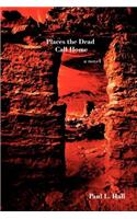 Places the Dead Call Home: (English)
