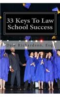 33 Keys To Law School Success