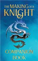 The Making of a Knight Companion Book