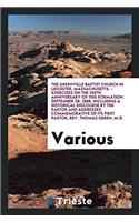 The Greenville Baptist Church in Leicester, Massachusetts. - Exercises on the 150th Anniversary of This Formation. September 28, 1888, including a His