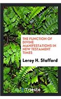 The Function of Divine Manifestations in New Testament Times