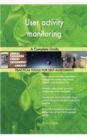 User activity monitoring A Complete Guide