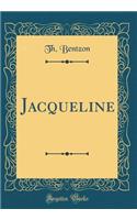 Jacqueline (Classic Reprint)