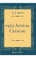 1923 Annual Catalog (Classic Reprint)